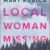 Mary Kubica – Local Woman Missing Audiobook