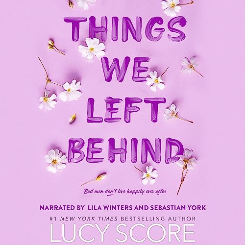 Things We Left Behind Audiobook By Lucy Score Audio Book Download